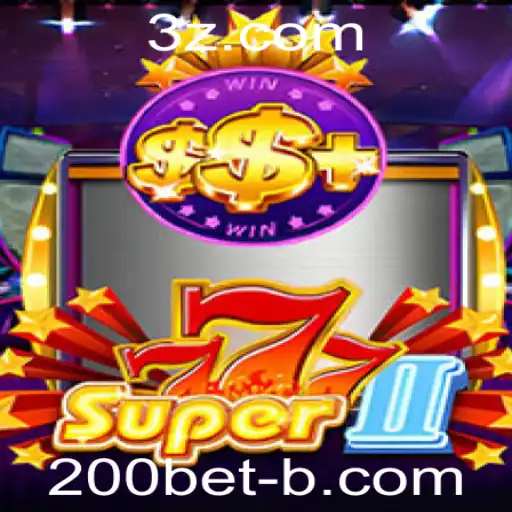 Descubra a Emoção de Super777II: Um Guia Completo com Foco em Estratégias como 200bet Win